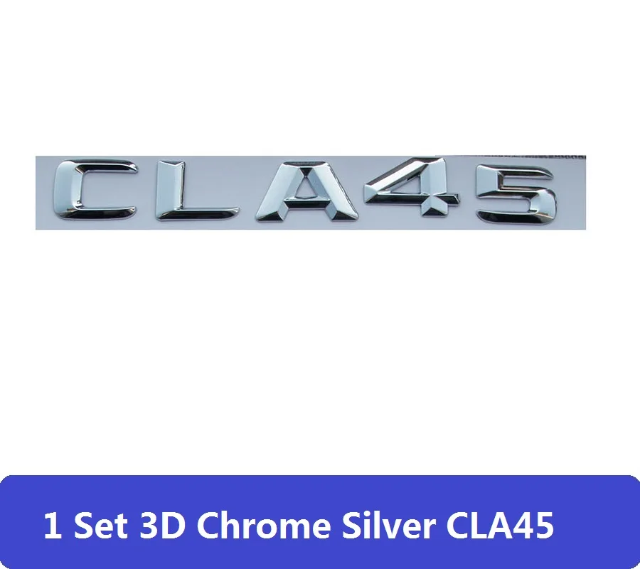 3D Хром C117 CLA Автомобильная эмблема CLA180 CLA200 CLA220 CLA250 CLA45 Авто Para эмблема значок наклейка турбо логотип для Mercedes Benz AMG - Цвет: CLA45