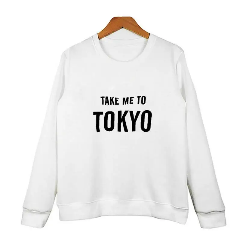 

Fashion Sweatshirt Women Autumn Black White Pullovers Hoodies Women Casual Tracksuit Take Me To TOKYO English Letter Print