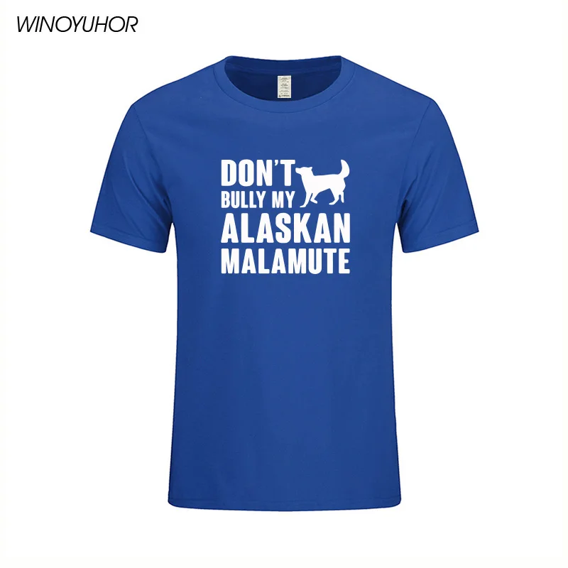 Мужские летние хлопковые футболки с принтом Don't Bully My alalaska Malamute|Мужские