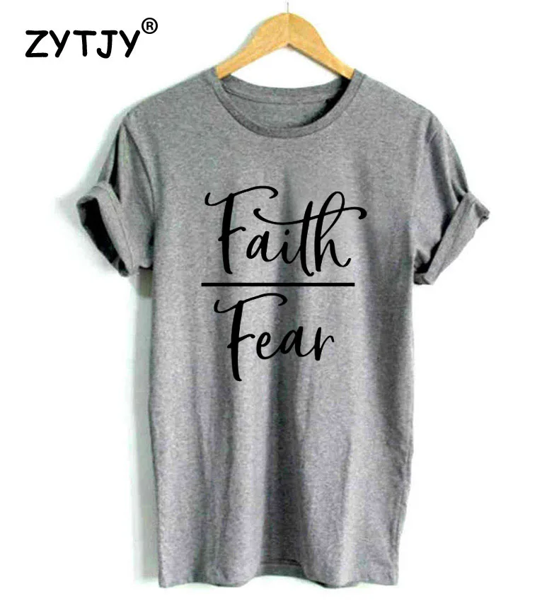 

Faith Over Fear Women tshirt Cotton Casual Funny t shirt For Lady Yong Girl Top Tee Hipster Tumblr ins Drop Ship S-141