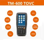 TM-600 TOVC VDSL VDSL2 прибор для тестирования ADSL WAN  LAN тестер линия xDSL испытательное оборудование со всеми функциями (OPM + VFL + тональный трекер + TDR)
