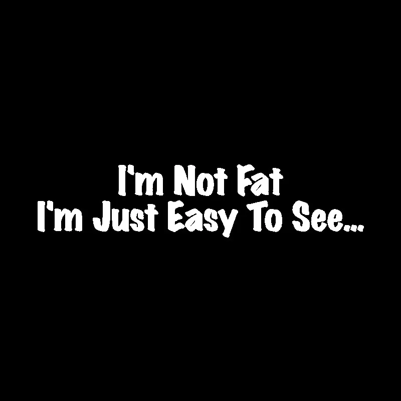 YJZT 19.5CM*4.4CM Fun I'm Not Fat Just Easy To See Vinyl Car Window Sticker Black Silver Decal C11-1699 | Автомобили и