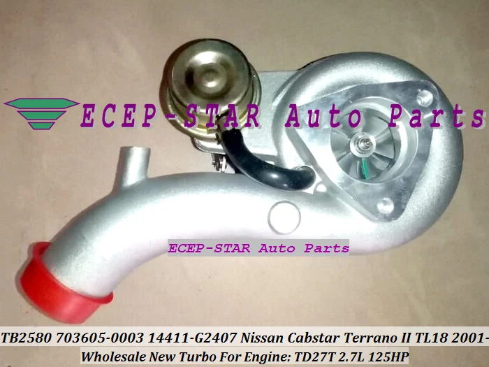 Турбокомпрессор TB2580 703605 0002 5003S 14411 g2402 g2405 для Nissan Cabstar Terrano II TL18 2001 TD27T TD27TD 2.7L|turbo
