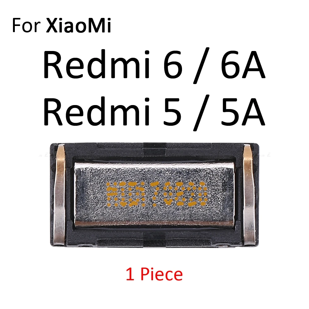 For Redmi 6 6A 5 5A Верхние наушники-приемники для наушников для Xiaomi mi 9 8 SE A2 Lite A1 mi x 2S Max 3 2 Red mi Note 7 6 6A 5A 5 Pro F1 запасные части - Цвет: For Redmi 6 6A 5 5A