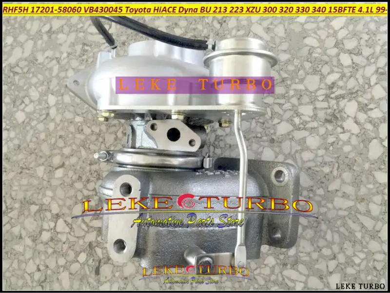 Турбокомпрессор RHF5H 17201 58060 VB430045 для TOYOTA HI ACE Dyna BU 213 223 XZU 300 320 330 340 1999 13 15BFTE 15B FTE