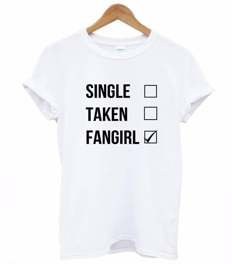 

single taken fangirl Print Women tshirt Cotton Casual Funny t shirts For Lady Top Tee Hipster Drop Ship F705