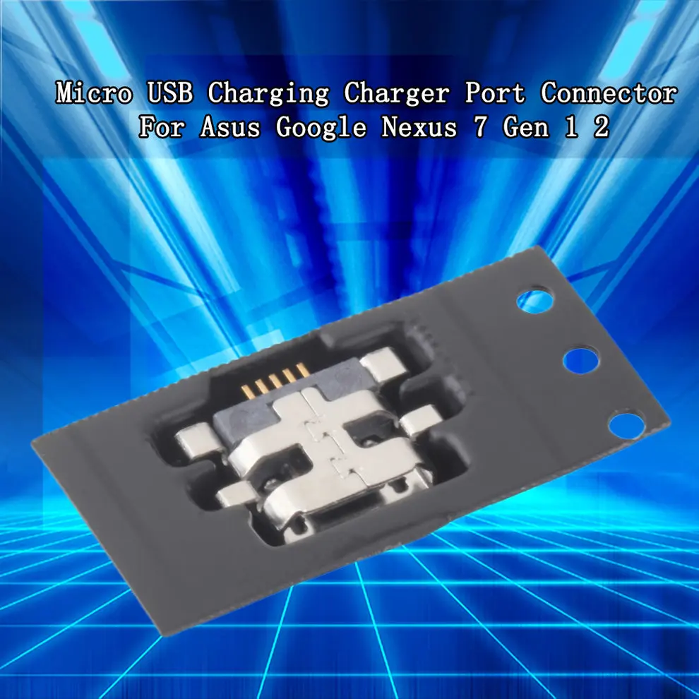 1 шт. Micro usb зарядное устройство док-порт Разъем для устройств Asus Google Nexus 7 Gen 2nd