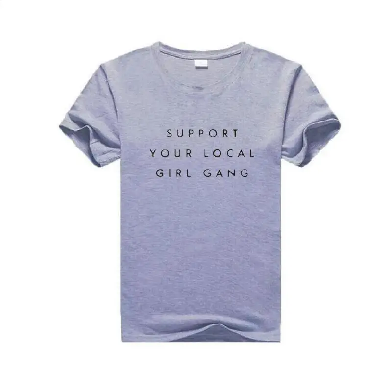 Support Your Local Girl Gang Letter Print Tshirt Women Tops Summer Fashion Short Sleeve Loose T-shirts Hipster Harajuku Tee | Женская