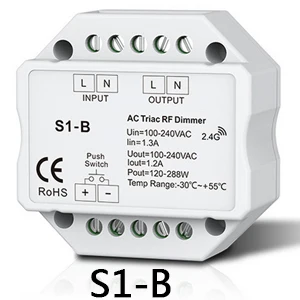 S1-B S1-B 100-240VAC Вход напряжения; Выход 100-240VAC 1A пуш-ап диммер СВЕТОДИОДНЫЙ симисторный диммер контроллер R1 2,4 ГГц Беспроводной пульт дистанционного управления - Цвет: S1-B