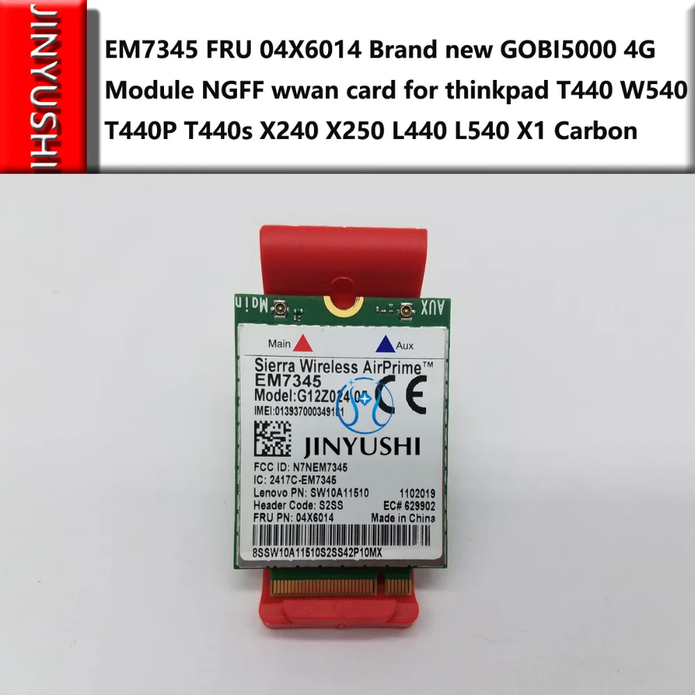 JINYUSHI для EM7345 FRU 04X6014 04X6092 Новый GOBI5000 4G модуль NGFF wwan карта thinkpad T440 W540 T440P T440s X240 X250|sierra