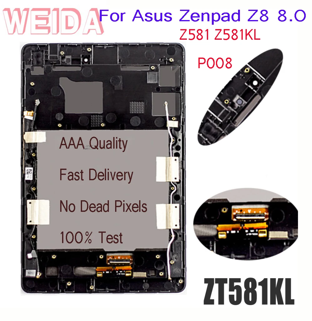 

WEIDA LCD Replacement 8" For Asus Zenpad Z8 8.0 ZT581KL LCD Display Touch Screen Assembly Frame P008 Z581 Z581KL