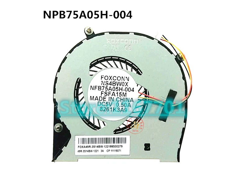 Новый охлаждающий вентилятор для ноутбука/ноутбука FOXCONN NS4BW0X NPB75A05H 004 FSFA15M 49R 3S14BW