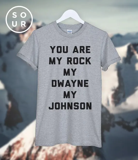 Модная хипстерская футболка унисекс You Are My Rock Dwayne Johnson больше размеров и