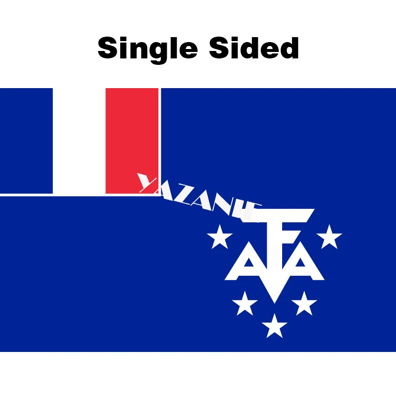 Single Sided YAZANIE Франция Гваделупа Новая Каледония Майотта Святого бартельми южные и Антарктические земли Мартиника французские регионы флаги - Цвет: Single Sided