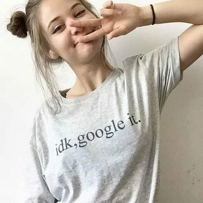 Женская Винтажная футболка с надписью idk google it повседневная хлопковая Футболка