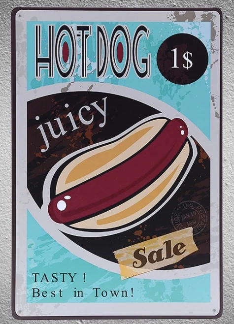 

1 pc Juicy Hotdog Best in town restaurant food oil petrol Tin Plate Sign plaques Man cave vintage Shop store metal poster