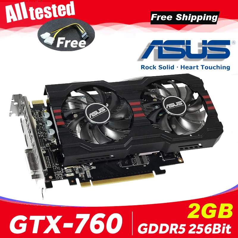Видеокарта ASUS GTX 760 2GB 256Bit GDDR5 видеокарты для nVIDIA VGA карты Geforce GTX760 HDMI Dvi gtx 750 gtx750 750Ti