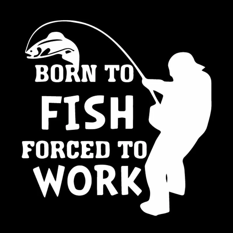 YJZT 15 5 см * автомобиля Стикеры Born To Fish вынуждены работать Рыбалка виниловые