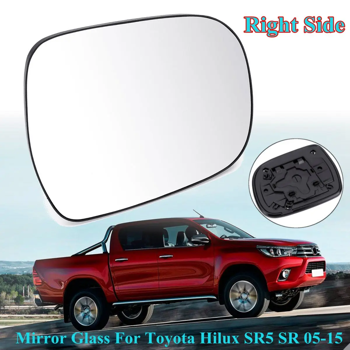 Left/Right Car Rearview Mirror Glass With Base Wing Door Mirror Glass For Toyota Hilux SR5 SR 2005 2006 2007 2008 2009 2010 - Цвет: Right