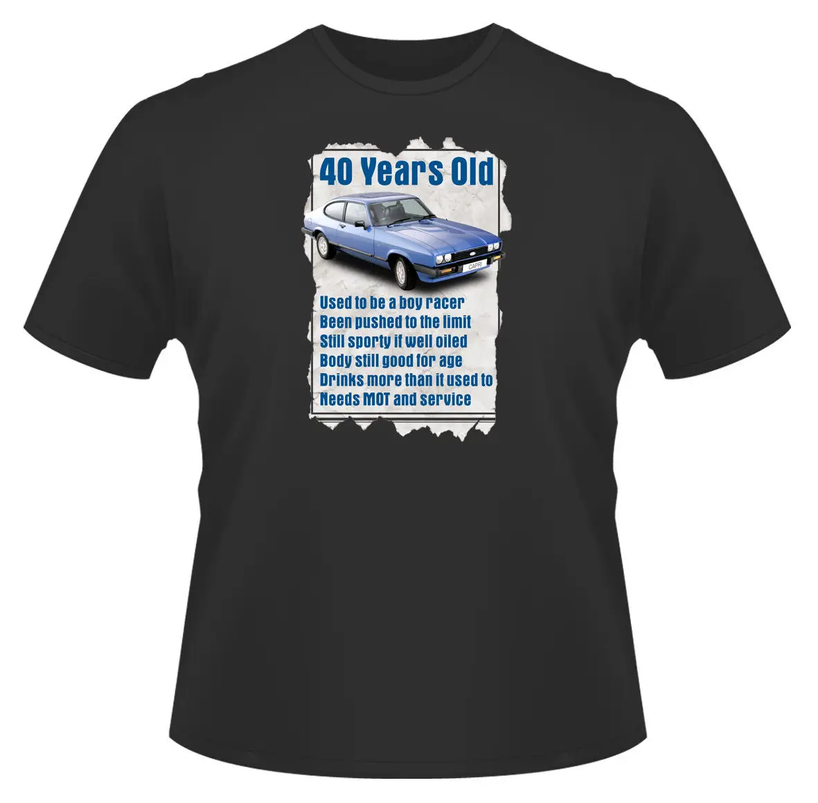 Мужская футболка 40 лет Ford CapriFunny Quote идеальный подарок на день рождения новые