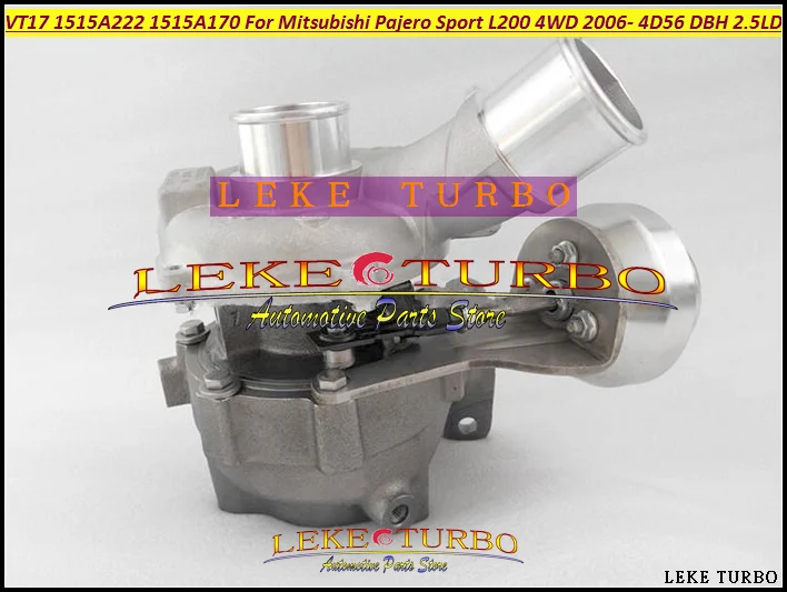 Турбокомпрессор Turbo VT17 1515A222 для Mitsubishi Pajero Sport L200 DC 06 14 4D56 DBH DIE 5VX 2.5L бесплатная