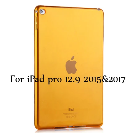 Orange 12.9 20152017 ТПУ мягкий чехол для iPad Pro 12,9 дюйма, Ультратонкий силиконовый цветной прозрачный защитный чехол - Цвет: Orange 12.9 20152017