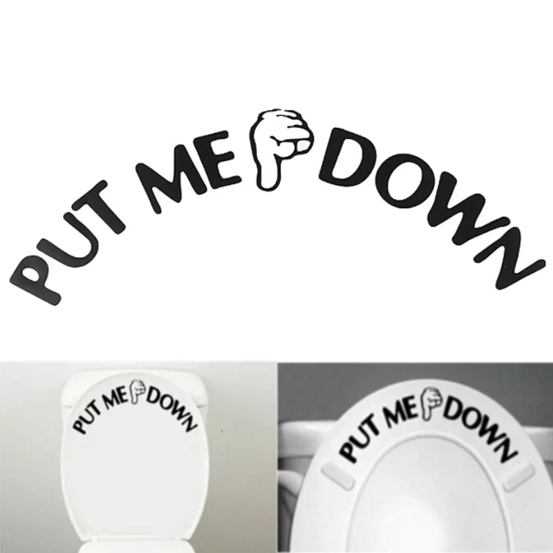 

Creative Design PUT ME DOWN Sign Gesture Toilet Seat Bathroom Wall Stickers Home Decor Wallpaper
