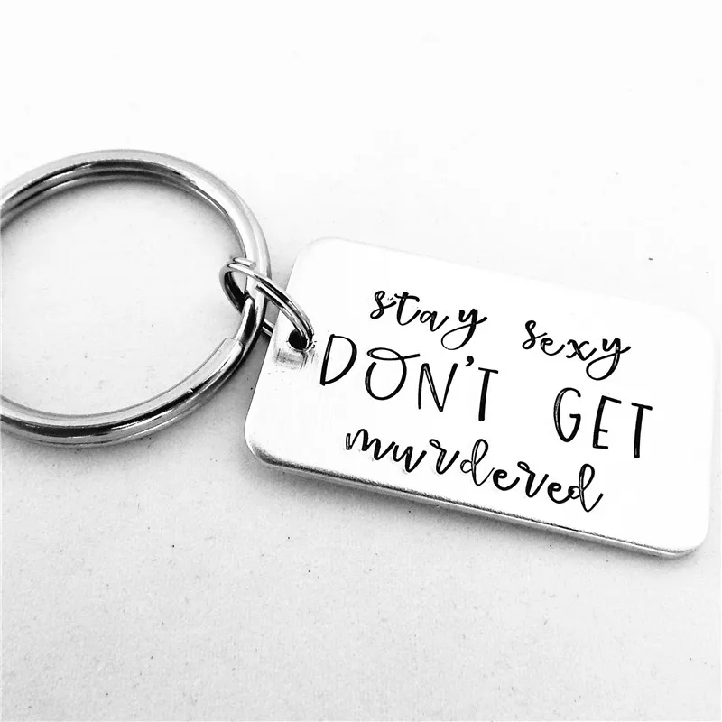 

100 шт./лот брелок с надписью «stay sexy Not GET Kill»