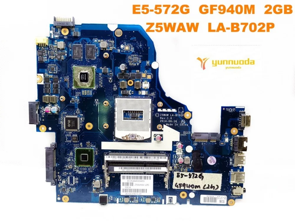 Оригинал для ACER E5 572G материнская плата ноутбука GF940M 2GB Z5WAW LA B702P Протестировано