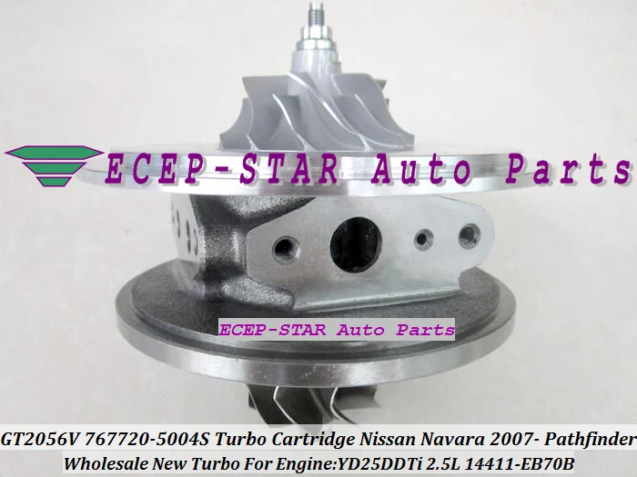 Картридж Turbo CHRA Core GT2056V 767720 5004S 0004 14411 eb70b для NISSAN NAVARA Pathfinder YD25 YD25DDTi 2.5L|turbo chra|turbo