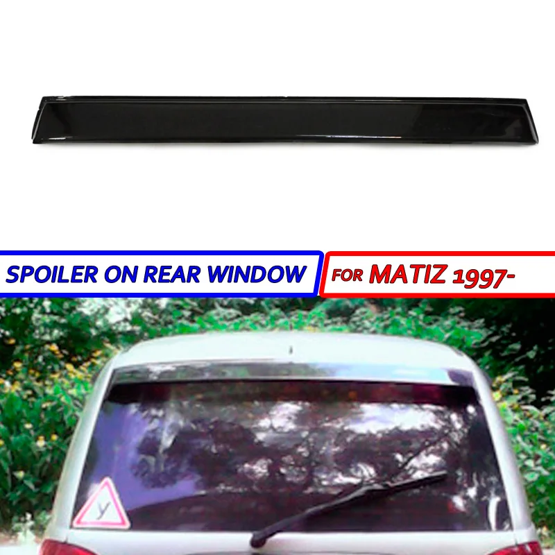 Спойлер на заднее стекло для Daewoo Matiz 1998 с воздушным потоком украшение автомобиля