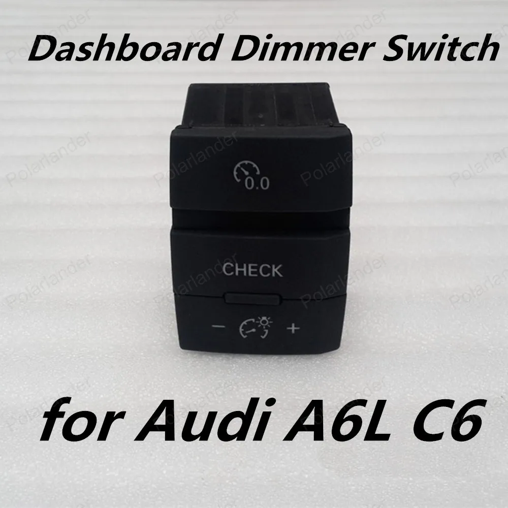 

Polarlander NEW Origianl Dash Dimmer Switch Dashboard Brightness Adjustment A6L4LD927123 9-12 for Au-di A6L C6
