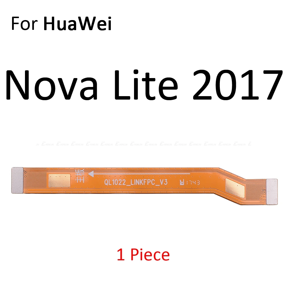 Новая материнская плата с ЖК-дисплеем, гибкий кабель для HuaWei Nova 4 4e 3 3e 3i 2 2S 2i Lite Plus Young - Цвет: For Nova Lite 2017