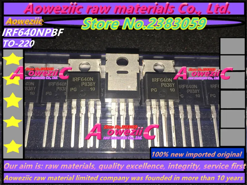 Aoweziic 2018 + 50 шт. 100% новый импортный оригинальный транзистор IRF640N IRF640NPBF TO 220 полевой
