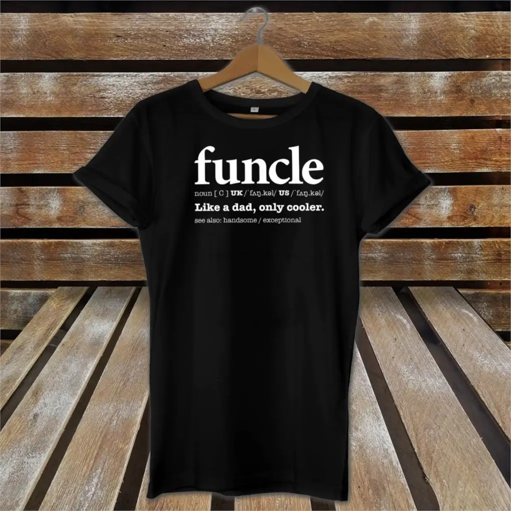 Funcle Like A Dad Only Cooler новинка Милая футболка на день отцов топ для дяди летняя с