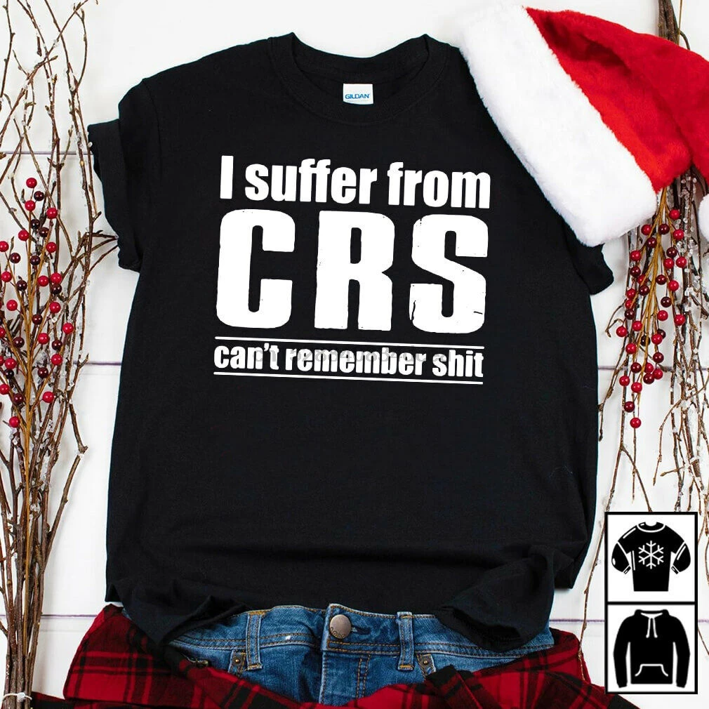 Я страдаю от Crs Can T Remember Sh Shirt | Мужская одежда
