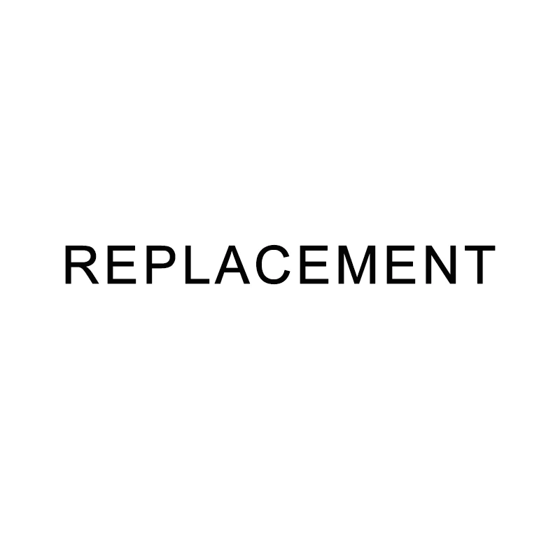 

Replacement