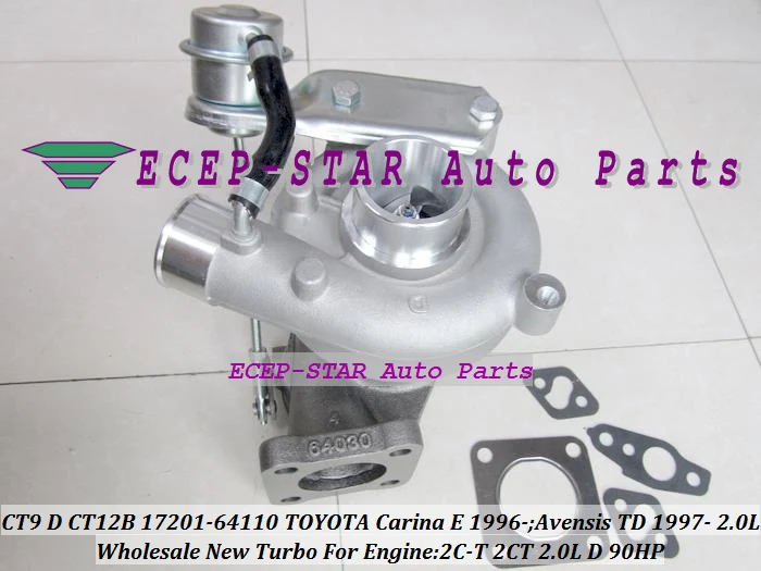 Турбокомпрессор CT9 CT12B 17201-64110 17201 64110 1720164110 для TOYOTA Carina E 1996- Avensis TD 1997- 2C-T 2CT 2.0L D 90HP |