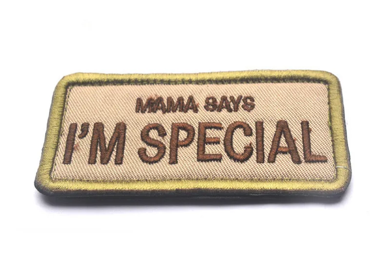 B Mama Says I'm Special нашивка с вышивкой военный боевой патч тактические эмблемы значки аппликации вышитые патчи для одежды - Цвет: B