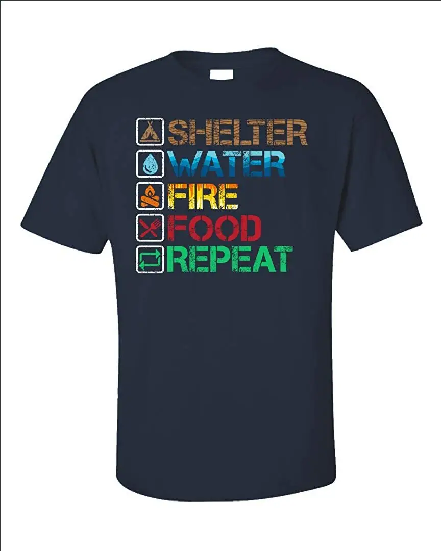Shelter Fire Water Food Repeat Outdoor Bushcraft Survival Adventure Unisex New 2019 Men Summer Print Casual Design T Shirt | Мужская