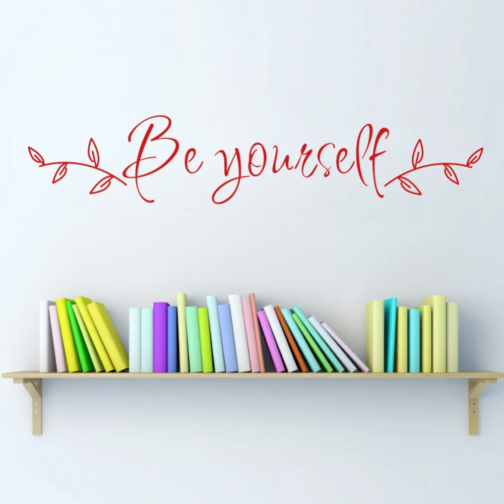 Be Yourself вдохновляющая Цитата Наклейка на стену Виниловые Надписи для детской