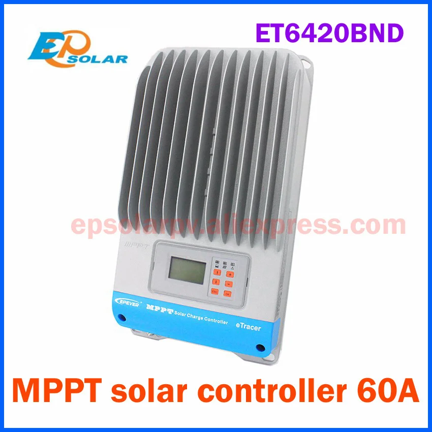 

EPSOLAR ET6420BND 60A MPPT Solar Charge Controller EP eTracer 6420BND 12V 24V 36V 48V auto work EPEVER