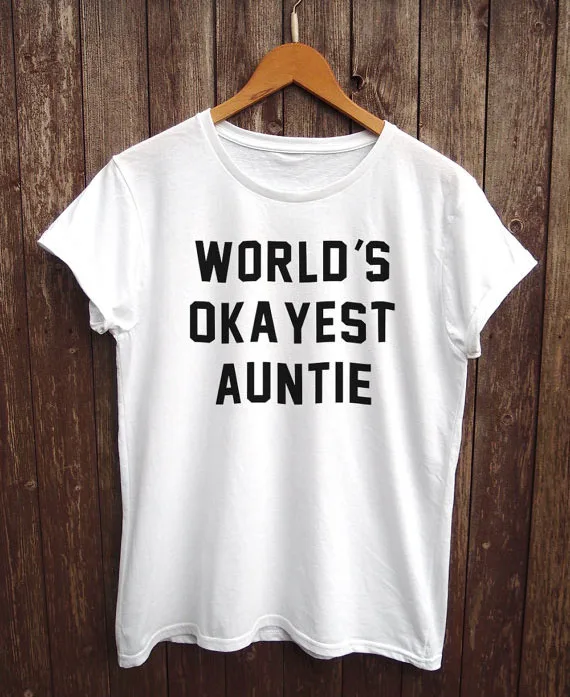 

Funny gifts, funny tshirt slogan tee auntie birthday gifts More Size and Colors-B089