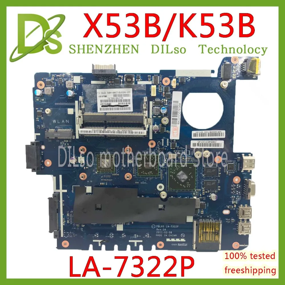 KEFU PBL60 LA 7322P для ASUS X53U K53U X53B K53B K53BY K53BR X53BR материнская плата ноутбука DDR3 REV 1A тестовая