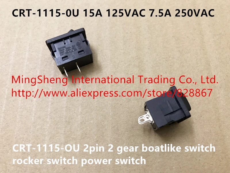 

Оригинальный новый 100% CRT-1115-0U CRT-1115-OU 15A 125VAC 7.5A 250VAC 2pin 2 gear boatlike переключатель с переключателем питания
