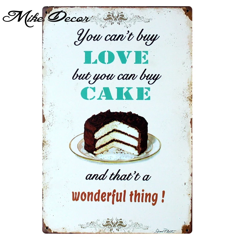 

[ Mike86 ] You can't buy love but you can buy cake Metal Poster Room Decor Retro Wall art Craft 20*30 CM Mix Items B-304