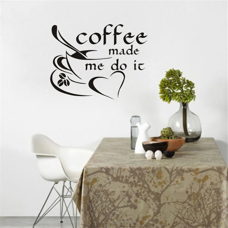 &quotCoffee Made Me Do it&quot настенная художественная наклейка для кофейни бара столовой