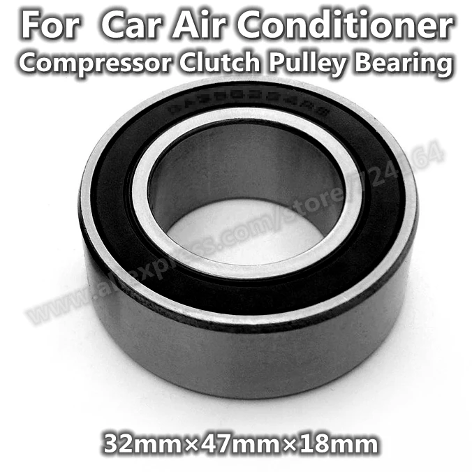 Подшипник Ступицы сцепления компрессора кондиционера 32*47*18 мм 32BD4718 DU DUU дудук DDU