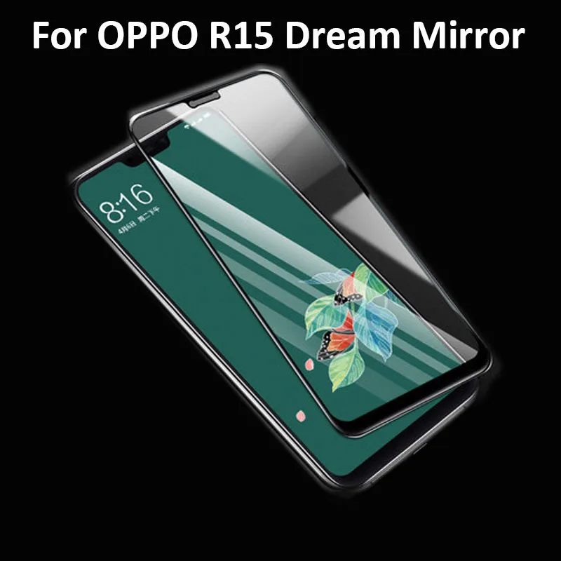 Закаленное стекло 6 28 дюйма с полным покрытием для OPPO R15 зеркальная защита экрана
