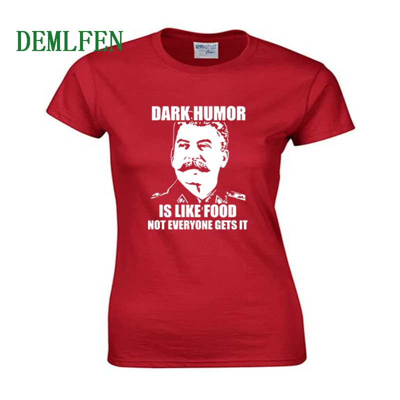 Женская хлопковая футболка с коротким рукавом Dark Humor Is Like Food Stalin летняя